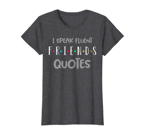 Funny shirts V-neck Tank top Hoodie sweatshirt usa uk au ca gifts for Funny Saying I Speak Fluent Friends Quotes Tshirt 167940