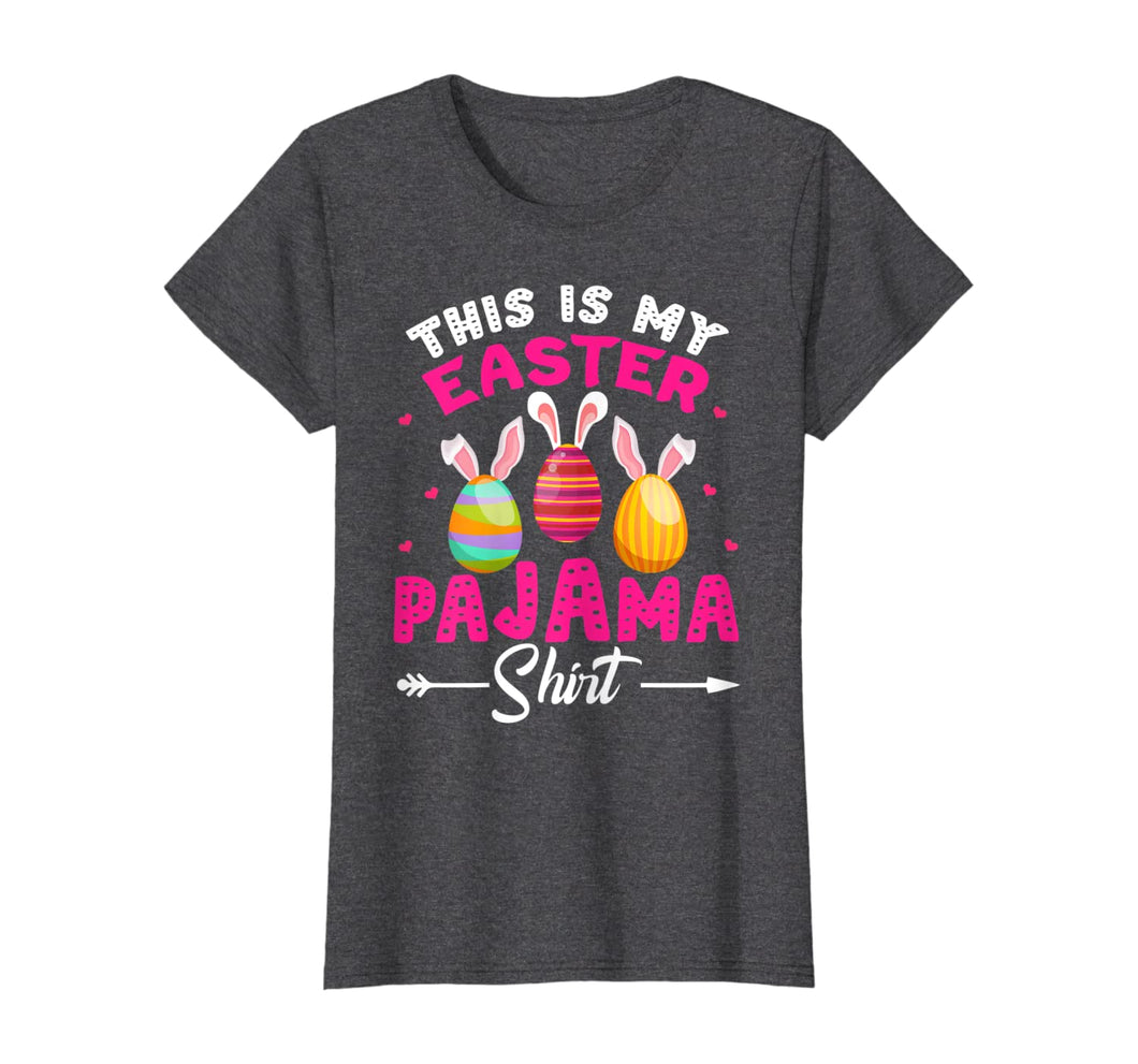 This Is My Easter Pajama Shirt Bunny Egg Easter Day Gifts TShirt101098