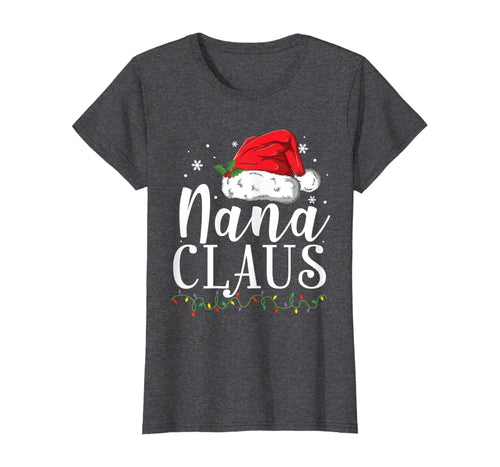 Funny shirts V-neck Tank top Hoodie sweatshirt usa uk au ca gifts for Funny Nana Claus Christmas T-Shirt Pajamas Santa Gift T-Shirt 80289