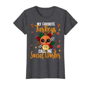 Funny shirts V-neck Tank top Hoodie sweatshirt usa uk au ca gifts for My Favorite Turkey Call Me Social Worker Leopard Plaid Gifts T-Shirt 1264117