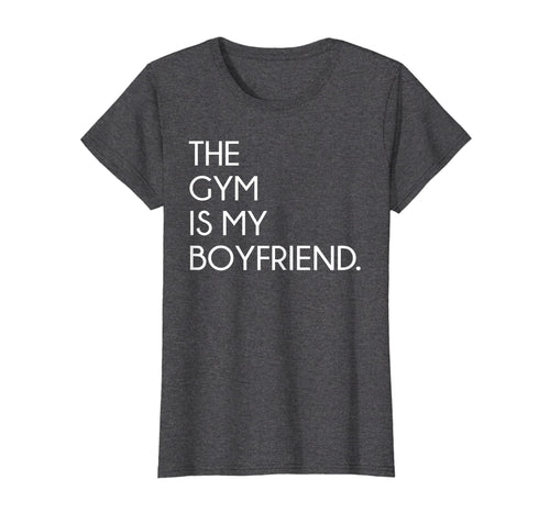 Funny shirts V-neck Tank top Hoodie sweatshirt usa uk au ca gifts for The Gym Is My Boyfriend Funny Workout Tshirt Gifts 911418
