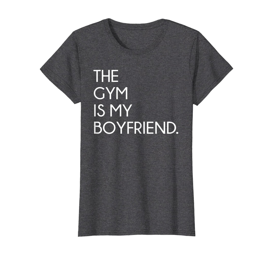 Funny shirts V-neck Tank top Hoodie sweatshirt usa uk au ca gifts for The Gym Is My Boyfriend Funny Workout Tshirt Gifts 911418