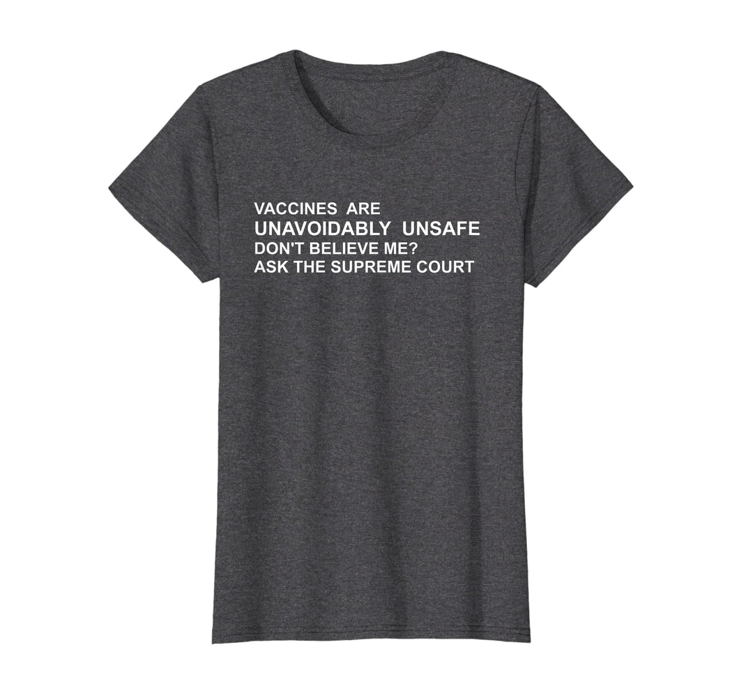 Funny shirts V-neck Tank top Hoodie sweatshirt usa uk au ca gifts for Vaccines are Unavoidably Unsafe Truth Science T Shirt 2222836