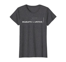 Load image into Gallery viewer, Funny shirts V-neck Tank top Hoodie sweatshirt usa uk au ca gifts for Womens Gym Deadlifts And Lipstick Fitness Tshirt 1396854

