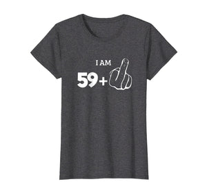 Funny shirts V-neck Tank top Hoodie sweatshirt usa uk au ca gifts for 59 Plus Middle Finger Shirt 60th Anniversary Funny 1021361