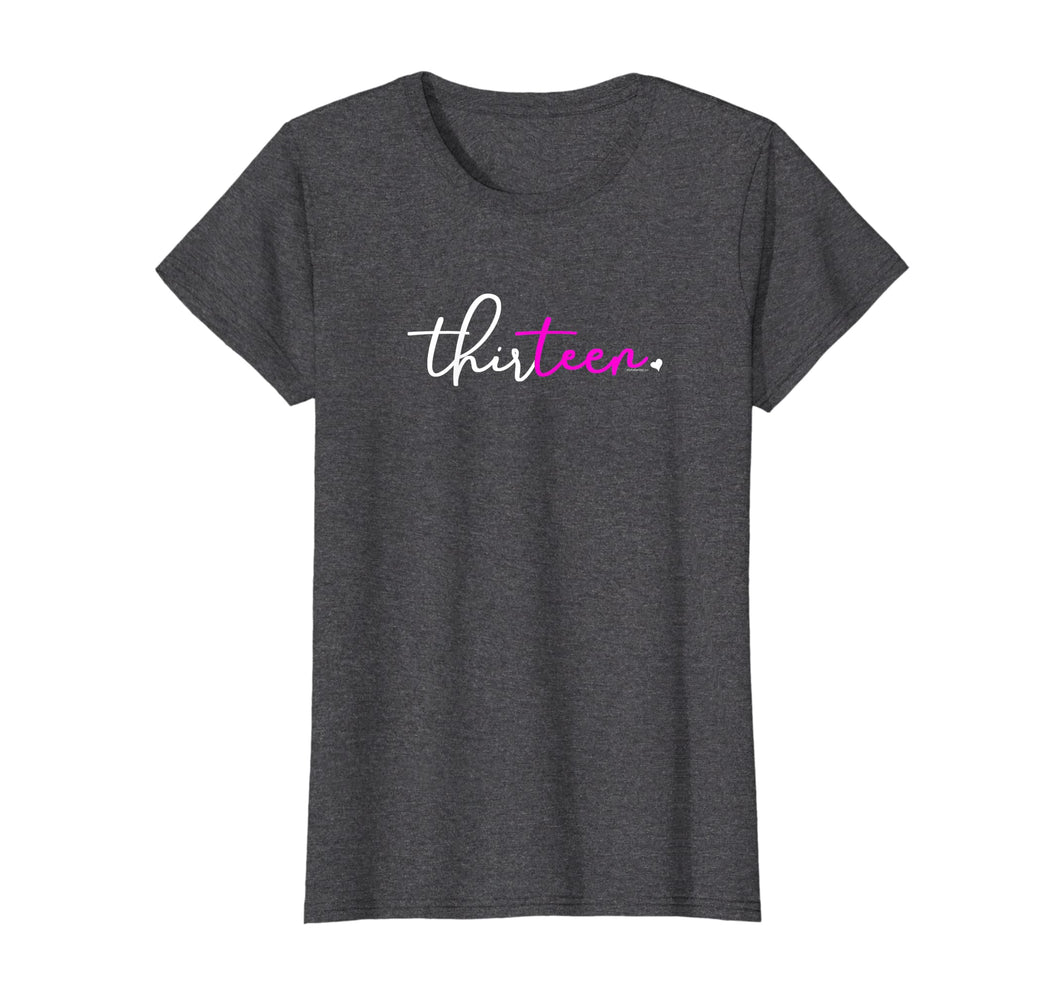 Funny shirts V-neck Tank top Hoodie sweatshirt usa uk au ca gifts for Womens 13th Birthday Gifts for Teenage Girls T Shirt Thirteen Pink 304922