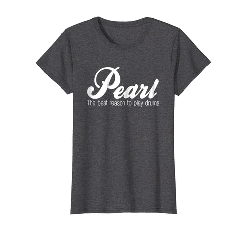 Funny shirts V-neck Tank top Hoodie sweatshirt usa uk au ca gifts for Pearl T Shirt Drums 1964333