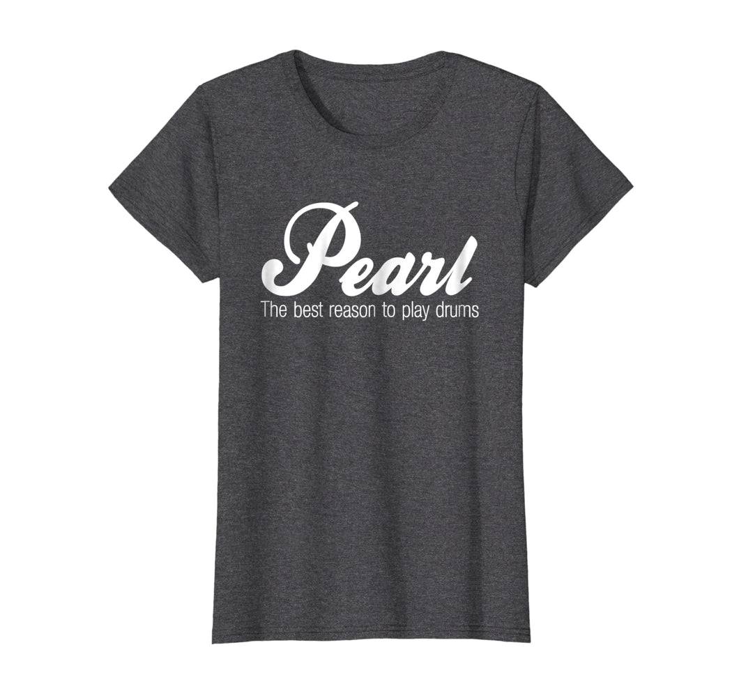 Funny shirts V-neck Tank top Hoodie sweatshirt usa uk au ca gifts for Pearl T Shirt Drums 1964333