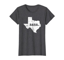 Load image into Gallery viewer, Funny shirts V-neck Tank top Hoodie sweatshirt usa uk au ca gifts for Best Nana Shirt Texas T Shirt Proud Nana T Shirt 2665679
