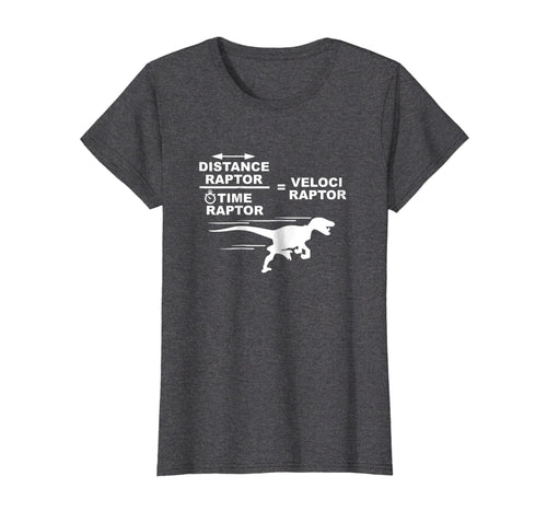 Funny shirts V-neck Tank top Hoodie sweatshirt usa uk au ca gifts for Distance raptor over time raptor = velociraptor t-shirt 1522659