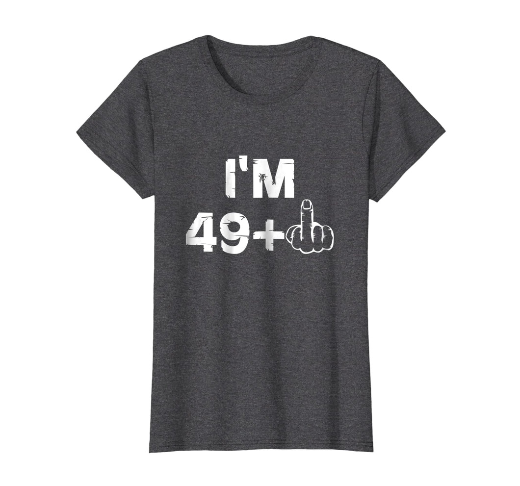 Funny shirts V-neck Tank top Hoodie sweatshirt usa uk au ca gifts for Funny cute 50th Birthday T-Shirt I am 49+1 Birthday Gift 494825