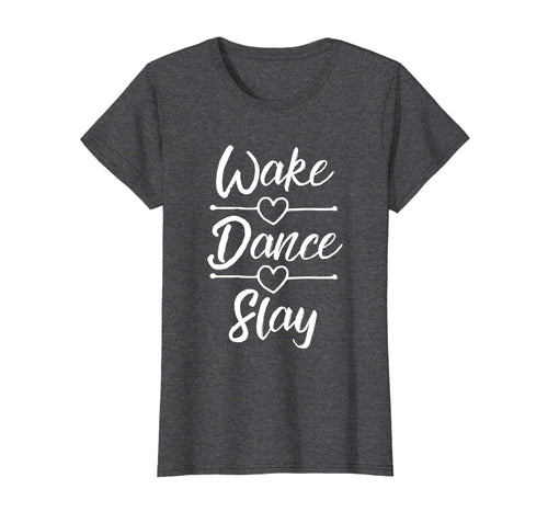 Funny shirts V-neck Tank top Hoodie sweatshirt usa uk au ca gifts for Dance Shirts For Teen Girls Wake Dance Slay Dancing Gifts 1836163