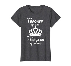 Funny shirts V-neck Tank top Hoodie sweatshirt usa uk au ca gifts for Teacher By Day Princess By Night Shirt, Gift Idea Teacher 601619