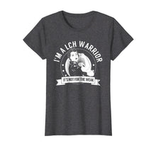 Load image into Gallery viewer, Funny shirts V-neck Tank top Hoodie sweatshirt usa uk au ca gifts for LCH Warrior NFTW T-Shirt - Langerhans Cell Histiocytosis 4204741
