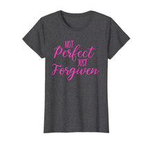 Load image into Gallery viewer, Funny shirts V-neck Tank top Hoodie sweatshirt usa uk au ca gifts for Not Perfect Just Forgiven Shirt Redeemed Christian Faith Tee 1136232
