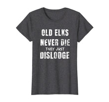 Load image into Gallery viewer, Funny shirts V-neck Tank top Hoodie sweatshirt usa uk au ca gifts for Lodge Member T-shirt Old Elks Never Die They Just Dislodge 1714816
