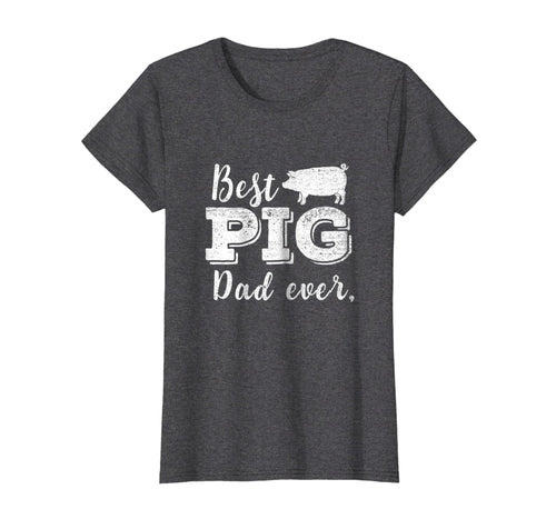 Funny shirts V-neck Tank top Hoodie sweatshirt usa uk au ca gifts for Best Pig Dad Ever Daddy Pig Shirt Pork Funny BBQ Gifts 272561
