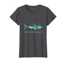Load image into Gallery viewer, Funny shirts V-neck Tank top Hoodie sweatshirt usa uk au ca gifts for Plastic is the real killer T shirt shark Shirt 919556

