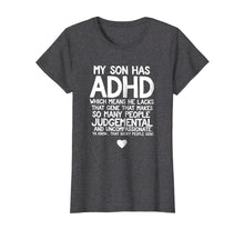 Load image into Gallery viewer, Funny shirts V-neck Tank top Hoodie sweatshirt usa uk au ca gifts for ADHD Son Parent&#39;s Quote T-Shirt for Mom Dad Awareness Month 2102699
