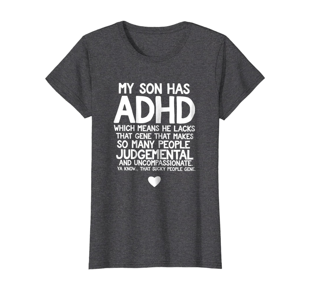 Funny shirts V-neck Tank top Hoodie sweatshirt usa uk au ca gifts for ADHD Son Parent's Quote T-Shirt for Mom Dad Awareness Month 2102699