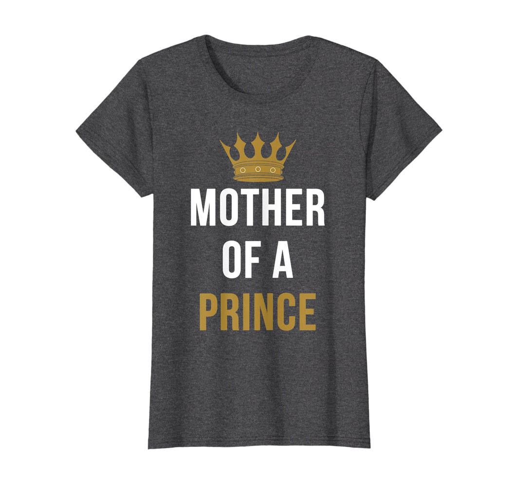 Funny shirts V-neck Tank top Hoodie sweatshirt usa uk au ca gifts for Womens Mother of a Prince TShirt Mom and Son Matching Shirt 127347