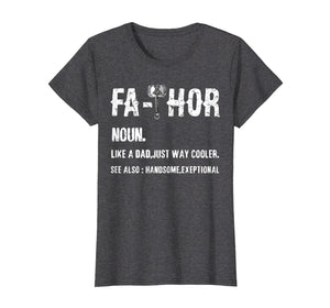 Funny shirts V-neck Tank top Hoodie sweatshirt usa uk au ca gifts for Fa-Thor Thor Fathor Father TShirt Father's Day Gift Dad Tee 1310694