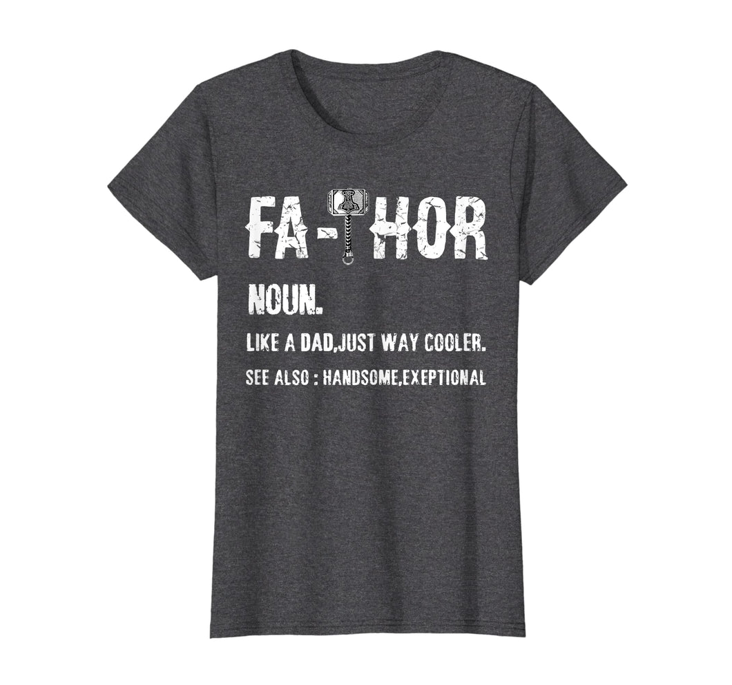 Funny shirts V-neck Tank top Hoodie sweatshirt usa uk au ca gifts for Fa-Thor Thor Fathor Father TShirt Father's Day Gift Dad Tee 1310694