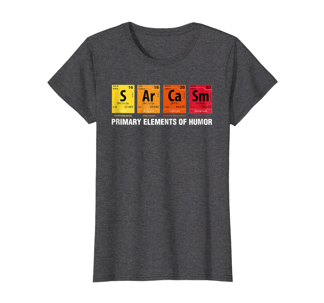 Funny shirts V-neck Tank top Hoodie sweatshirt usa uk au ca gifts for Sarcasm Elements of Humor Periodic Table Graphic T-Shirt 879101