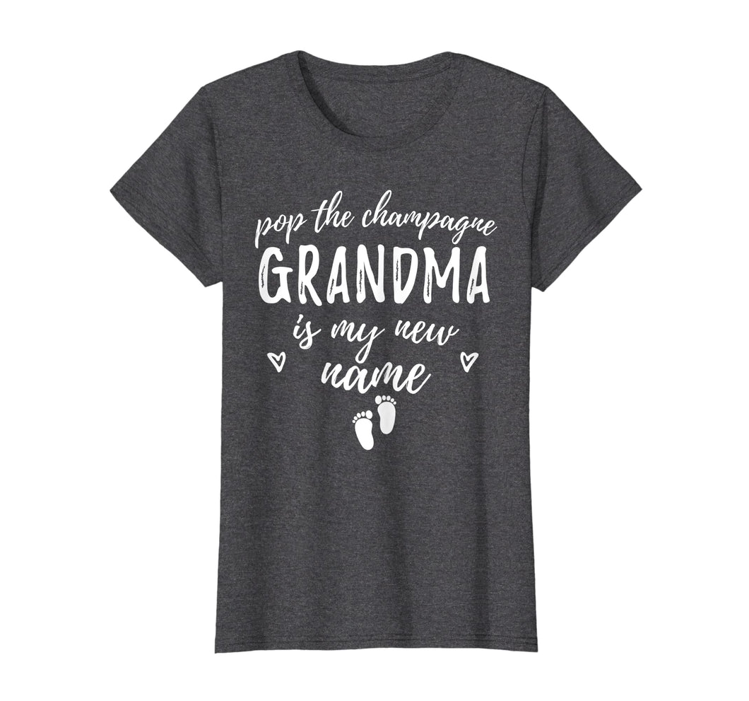 Funny shirts V-neck Tank top Hoodie sweatshirt usa uk au ca gifts for Pop The Champagne Grandma Is My New Name - New Grandma Gift 1081879