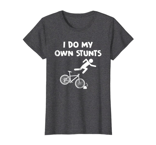 Funny shirts V-neck Tank top Hoodie sweatshirt usa uk au ca gifts for Bicycle Shirts I Do My Own Stunts BMX Biker Holiday Gifts 3764176