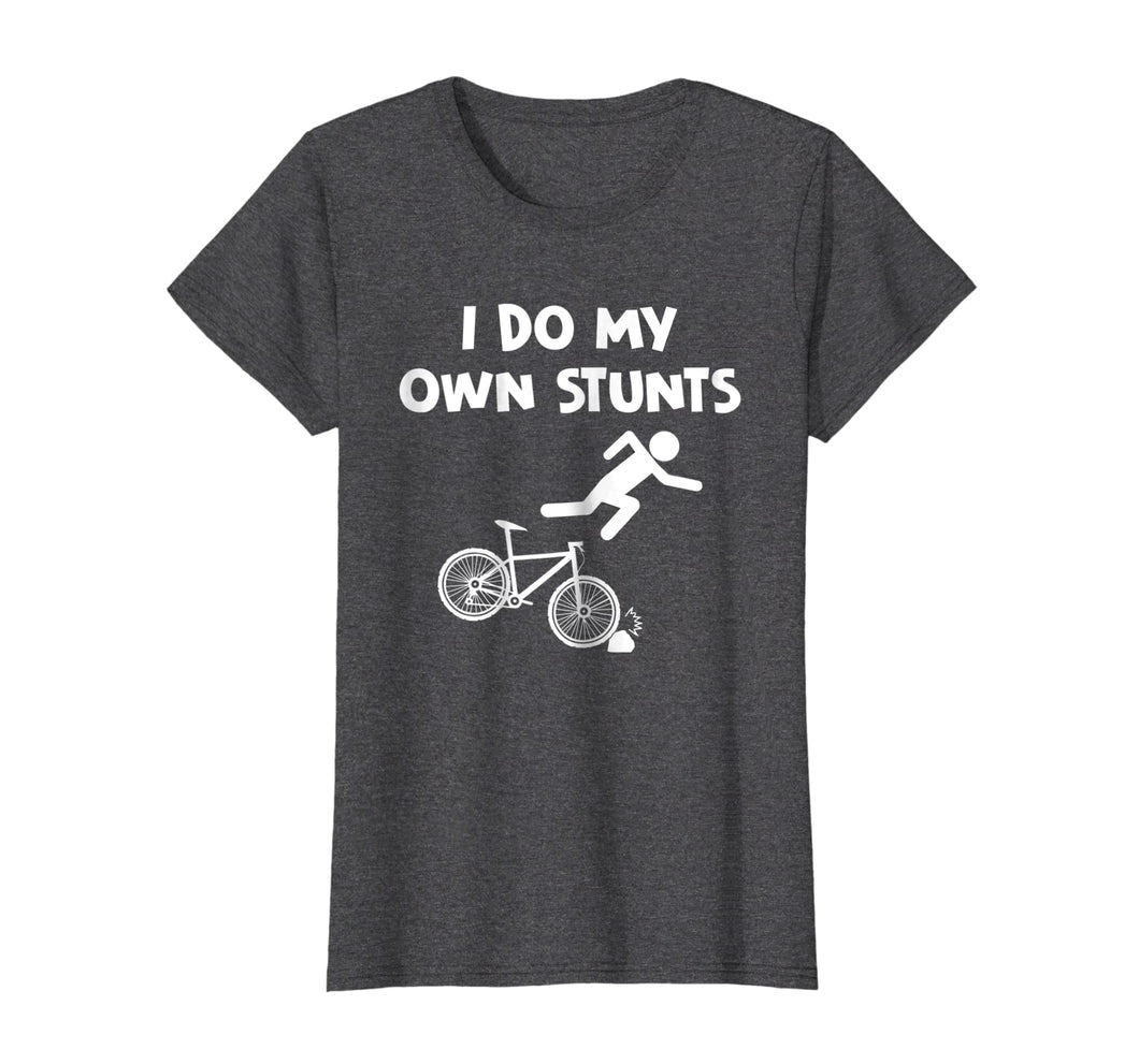 Funny shirts V-neck Tank top Hoodie sweatshirt usa uk au ca gifts for Bicycle Shirts I Do My Own Stunts BMX Biker Holiday Gifts 3764176