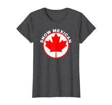 Load image into Gallery viewer, Funny shirts V-neck Tank top Hoodie sweatshirt usa uk au ca gifts for Snow Mexican T-shirt Canada Maple Leaf Funny Canadian Gift 3176262
