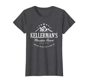 Funny shirts V-neck Tank top Hoodie sweatshirt usa uk au ca gifts for Kellerman's mountain resort 2344089
