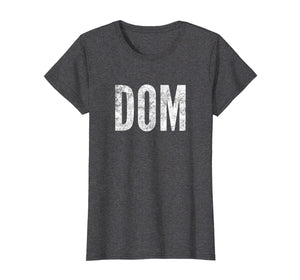 Funny shirts V-neck Tank top Hoodie sweatshirt usa uk au ca gifts for DOM T Shirt - Vintage Submissive Dominatrix Domineer Tees 651218