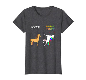 Funny shirts V-neck Tank top Hoodie sweatshirt usa uk au ca gifts for Doctor Vs Physical Therapist Unicorn Dancing T-Shirt 1758896