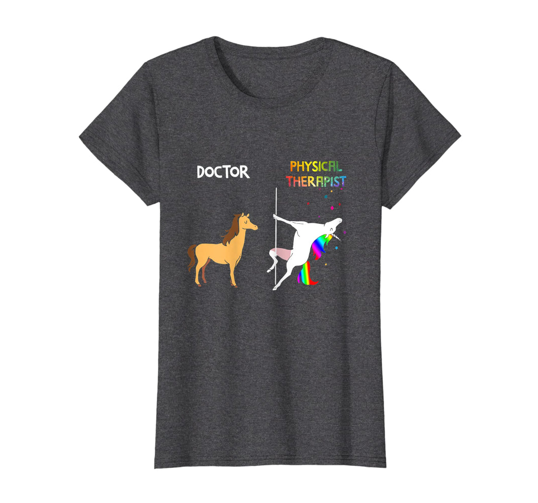 Funny shirts V-neck Tank top Hoodie sweatshirt usa uk au ca gifts for Doctor Vs Physical Therapist Unicorn Dancing T-Shirt 1758896