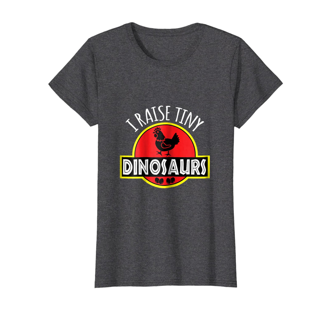Funny shirts V-neck Tank top Hoodie sweatshirt usa uk au ca gifts for I Raise Tiny Dinosaurs | Funny Chicken Lover T-Shirt Gifts 818675
