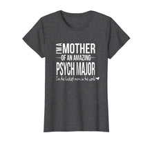 Load image into Gallery viewer, Funny shirts V-neck Tank top Hoodie sweatshirt usa uk au ca gifts for Mom of a Psychology Major T-Shirt Future Psychologist Parent 607701
