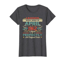 Load image into Gallery viewer, Funny shirts V-neck Tank top Hoodie sweatshirt usa uk au ca gifts for Legends Born In APRIL 1962 Aged 57 Years Old T-Shirt Gifts 3121172
