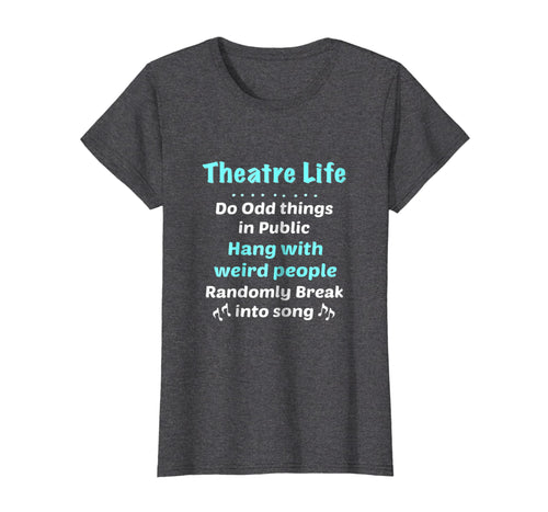 Funny shirts V-neck Tank top Hoodie sweatshirt usa uk au ca gifts for Theatre Shirt Broadway Gifts Actor Musical Lover Thespian 1985339
