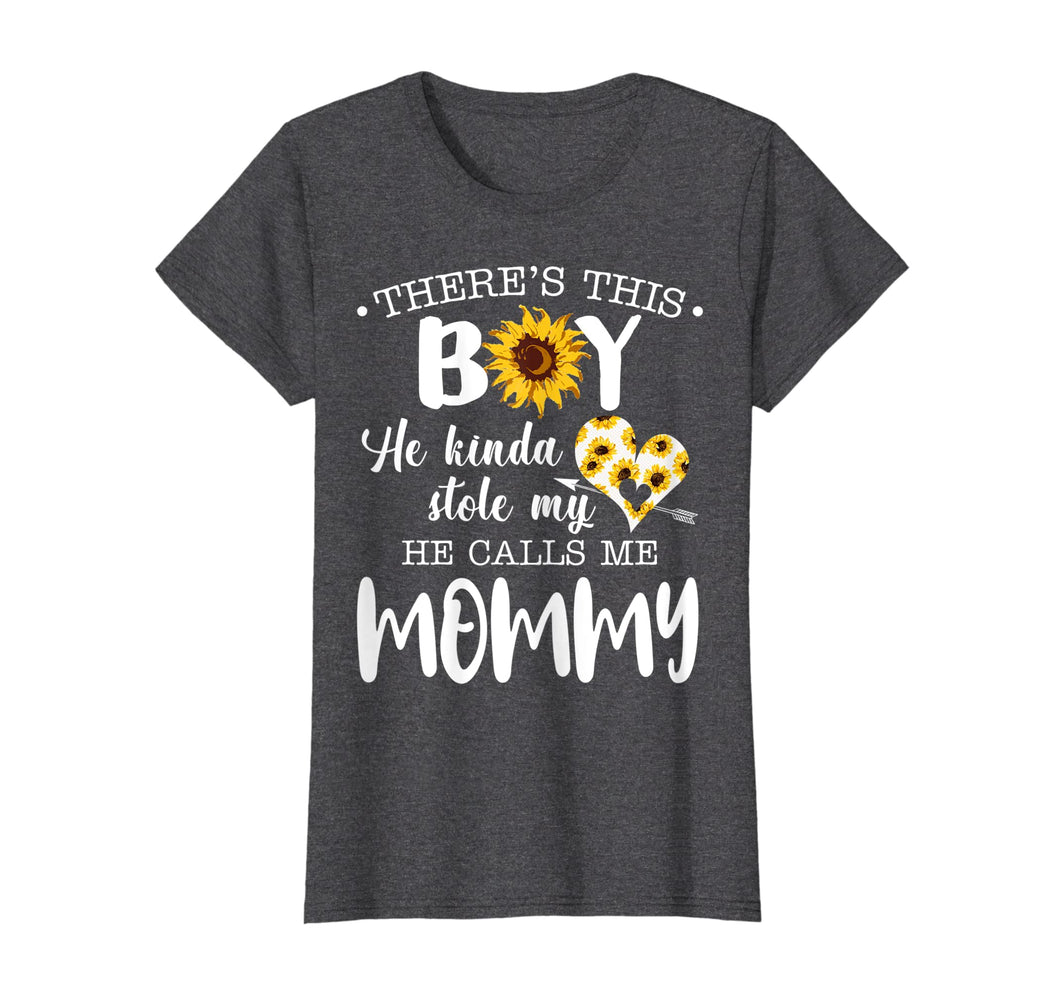 Funny shirts V-neck Tank top Hoodie sweatshirt usa uk au ca gifts for There's This Boy He Stole My Heart He Calls Me Mommy Tshirt 1394606
