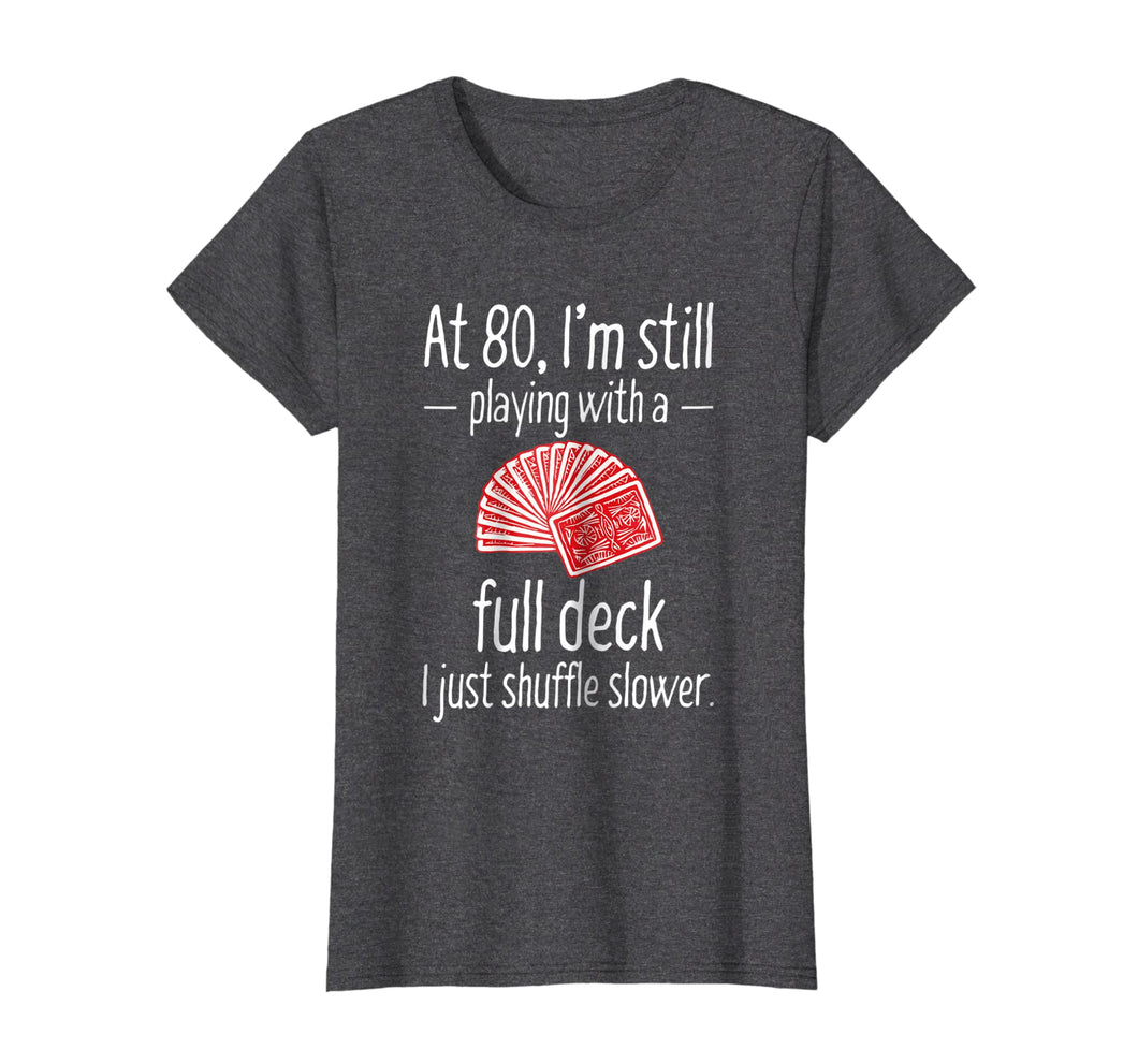 Funny shirts V-neck Tank top Hoodie sweatshirt usa uk au ca gifts for Funny 80th Birthday Gift 80 Year Old Cards T-Shirt 312994