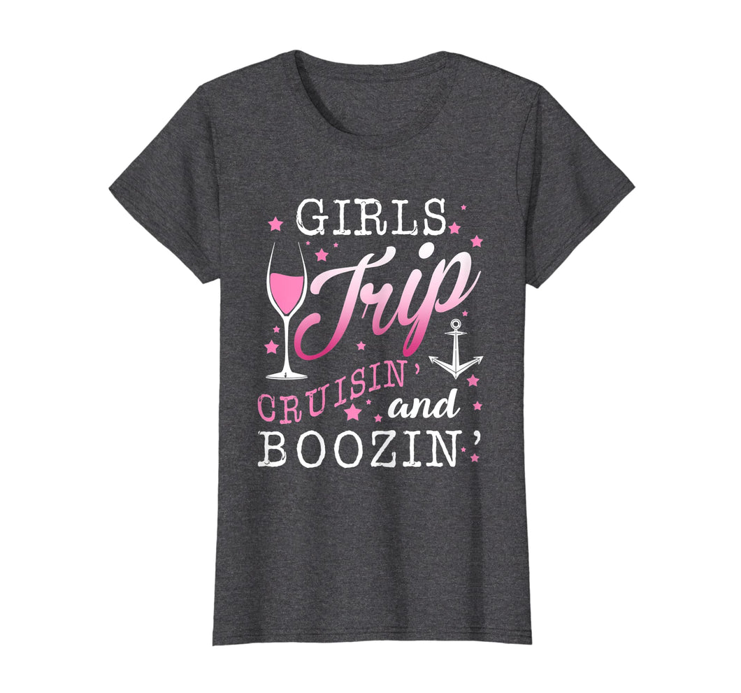 Girls Trip Cruisin And Boozin T Shirt Cruise Drinking Women