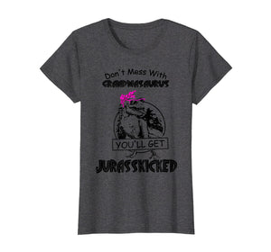 Funny shirts V-neck Tank top Hoodie sweatshirt usa uk au ca gifts for Womens Don't Mess With Grandmasaurus You'll Get Jurasskicked Tshirt 3613816