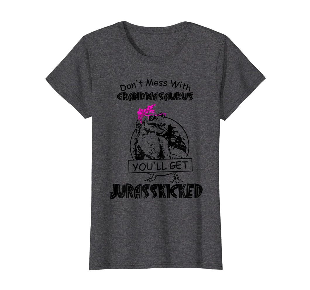 Funny shirts V-neck Tank top Hoodie sweatshirt usa uk au ca gifts for Womens Don't Mess With Grandmasaurus You'll Get Jurasskicked Tshirt 3613816