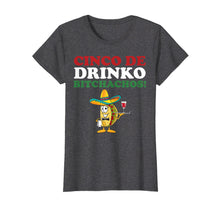 Load image into Gallery viewer, Funny shirts V-neck Tank top Hoodie sweatshirt usa uk au ca gifts for Cinco De Drinko Bitchachos Wine Cinco De Mayo Tshirt Gifts 1519533

