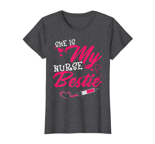 Funny shirts V-neck Tank top Hoodie sweatshirt usa uk au ca gifts for Womens She Is My Nurse Bestie Tshirt Funny Nurse Gifts 3461582