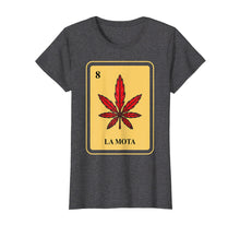 Load image into Gallery viewer, Funny shirts V-neck Tank top Hoodie sweatshirt usa uk au ca gifts for Mexican La Mota Loteria Shirt I traditional Marijuana Funny 676283
