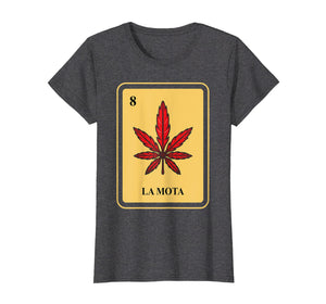 Funny shirts V-neck Tank top Hoodie sweatshirt usa uk au ca gifts for Mexican La Mota Loteria Shirt I traditional Marijuana Funny 676283