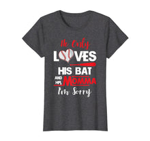 Load image into Gallery viewer, Funny shirts V-neck Tank top Hoodie sweatshirt usa uk au ca gifts for He Only Loves His Dad And His Momma I'm Sorry T- Shirt 2938011
